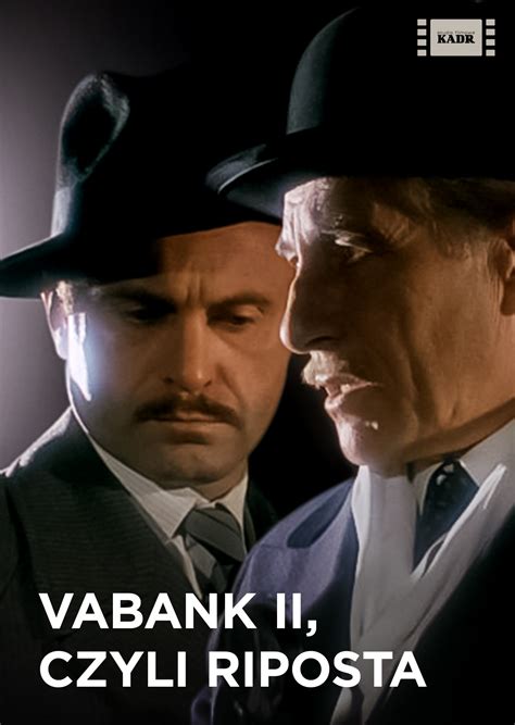 willa z vabank 2|VABANK II CZYLI RIPOSTA